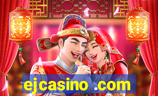 ejcasino .com